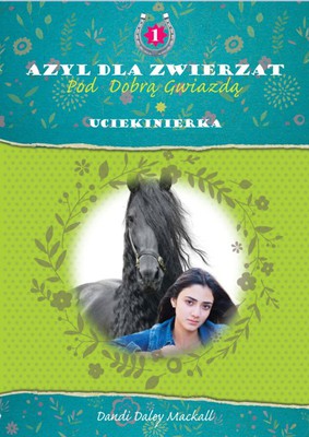 Azyl dla zwierząt pod dobrą gwiazdą - Uciekinierka
