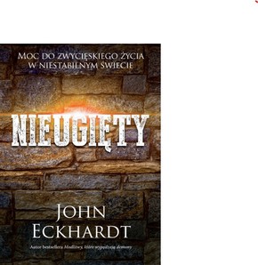 Nieugięty - John Eckhardt
