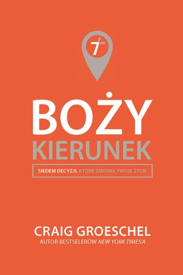 Boży kierunek - Craig Groeschel
