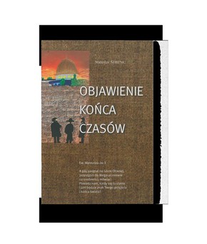 Objawienie końca czasów - Ewangelia Mateusz 