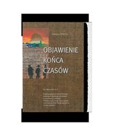 Objawienie końca czasów - Ewangelia Mateusz 