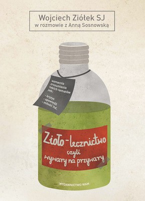 Zioło - lecznictwo Wojciech Ziółek