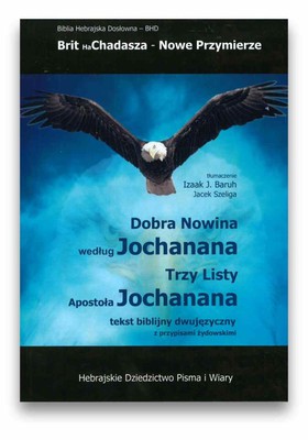 Dobra Nowina według Jochanana. Trzy listy apostoła