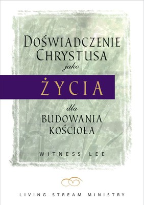Doświadczenie Chrystusa jako życia...