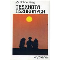 Tęsknota oszukanych - W.Buhne. 