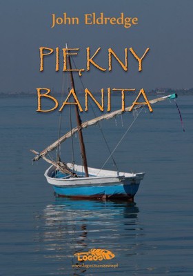 Piękny banita - John Eldredge