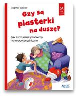 Czy są plasterki na duszę - Ja i moje emocje