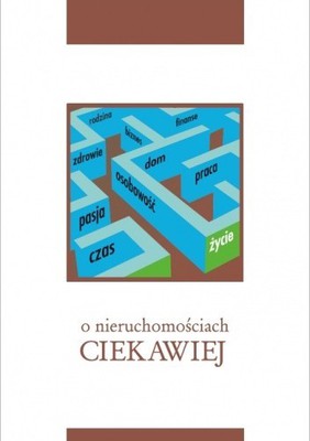 O NIERUCHOMOŚCIACH CIEKAWIEJ