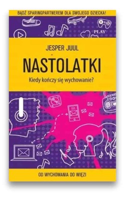 Nastolatki - Kiedy kończy się wychowanie