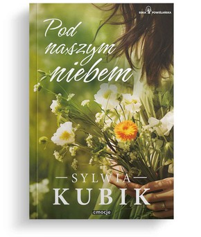 Pod naszym niebem tom I