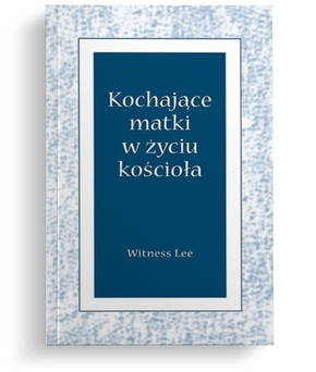 Kochające matki w życiu kościoła