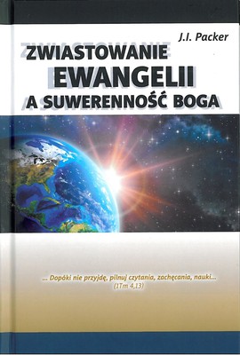 Zwiastowanie ewangelii a suwerenność Boga