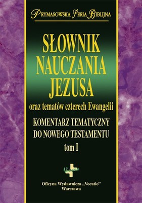 Słownik nauczania Jezusa oraz tematów czterech