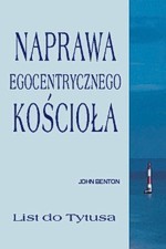 Naprawa egocentrycznego kościoła – Tytus