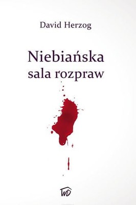 Niebiańska sala rozpraw - David Herzog