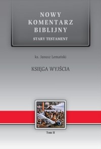 Nowy komentarz biblijny - księga Wyjścia