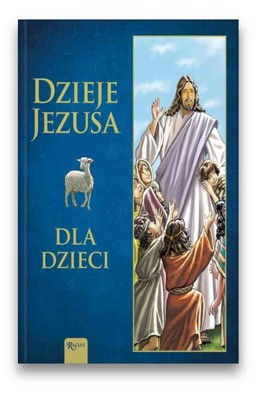 Dzieje Jezusa dla dzieci