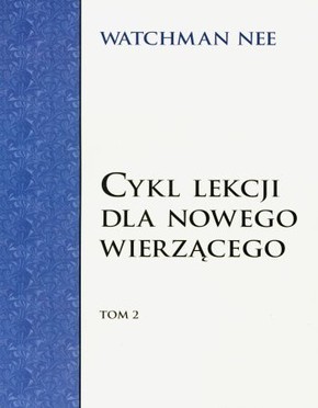 Cykl lekcji dla nowego wierzącego - tom 2