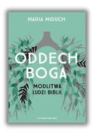 Oddech Boga - Modlitwa ludzi Biblii
