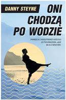Oni chodzą po wodzie - Danny Steyne