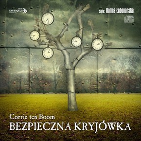Bezpieczna kryjówka - Corrie ten Boom - Audiobook.