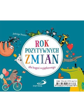 Rok pozytywnych zmian - dla kogoś wyjątkowego