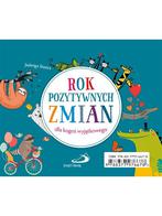 Rok pozytywnych zmian - dla kogoś wyjątkowego