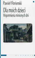 Dla moich dzieci - wspomnienia minionych dni