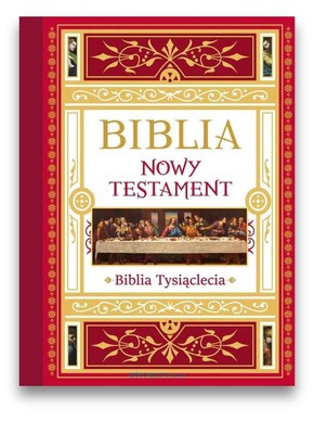 Biblia - Nowy Testament - Tysiąclecia
