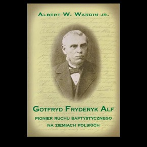 Pionier ruchu baptystycznego na ziemiach polskich 