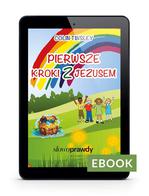 Pierwsze Kroki z Jezusem - E-book