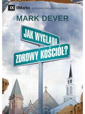 Jak wygląda zdrowy kościół - twarda oprawa