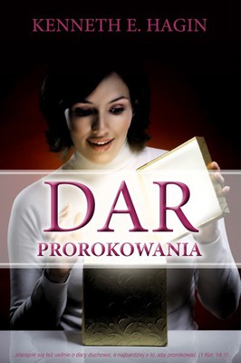 Dar prorokowania Kenneth Hagin