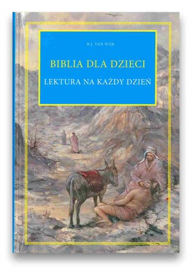 Biblia dla dzieci - lektura na każdy dzień