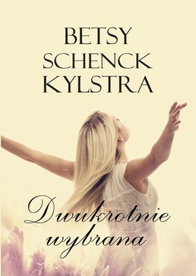 Dwukrotnie wybrana - Kylstra