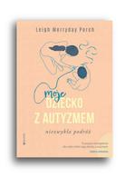 Moje dziecko z autyzmem