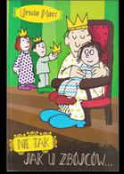 Nie tak jak u zbójców...