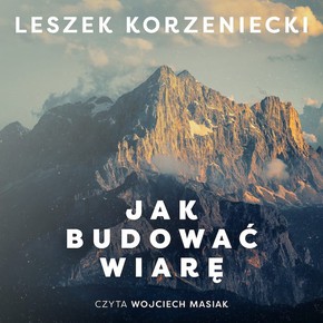 Jak budować wiarę - AUDIOBOOK mp3 PLIK