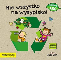 Zielone ABC - Nie wszystko na wysypisko