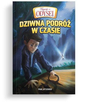 Przygody w Odysei - Dziwna podróż w czasie - Tom 1