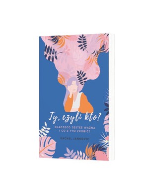 Ty, czyli kto? - Rachel Jankovic