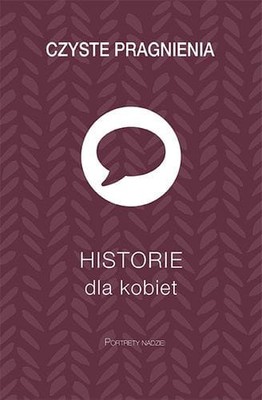 Czyste pragnienia - Historie dla kobiet