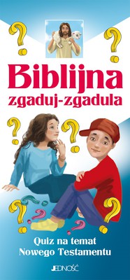 Biblia - zgaduj zgadula - quiz na temat NT
