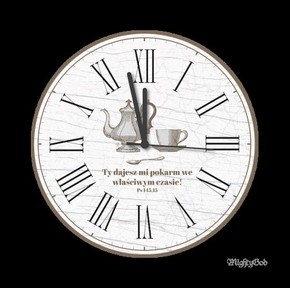 Zegar - Ty dajesz mi pokarm we właściwym czasie 