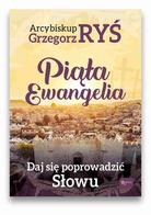 Piąta Ewangelia. Daj się popowadzić słowu 