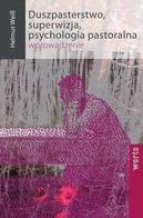 Duszpasterstwo, superwizja, psychologia pastoralna