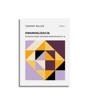 Ewangelizacja. Studium Księgi Dziejów Apostolskich