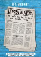 Dobra nowina Wiadomość, która zmieniła świat