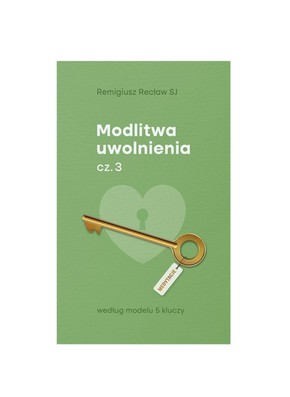 Modlitwa uwolnienia 3 