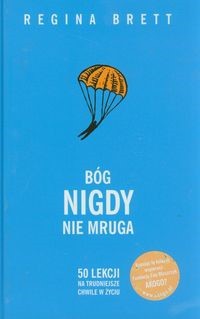 Bóg nigdy nie mruga - Regina Brett